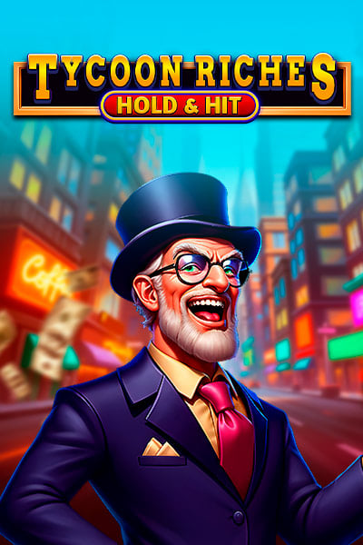 Tycoon Riches Hold & Hit